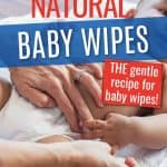 This is the BEST natural homemade baby wipe solution. For reusable wipes or create your own disposable wipes. Easy, gentle recipe!