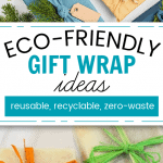 Eco-Friendly Gift Wrap Ideas